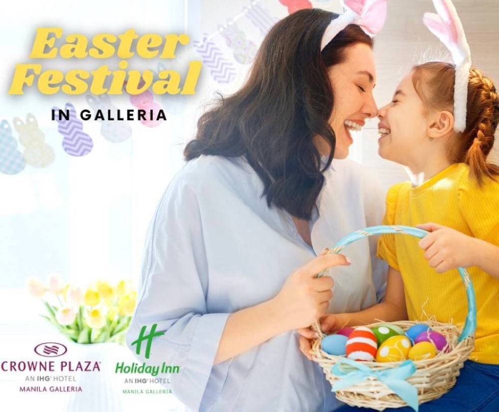 Crowne Plaza, Holiday Inn Manila Galleria rejoice in Easter Festival