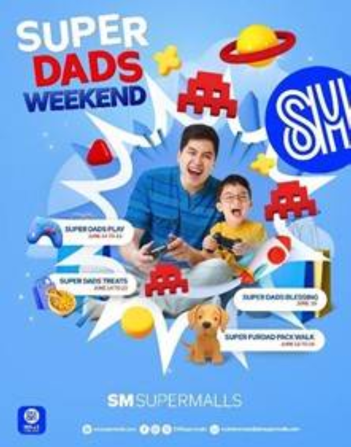 SM Supermalls’ exclusive Super Dads Weekend has treats and exclusive deals from June 14 to 23. CONTRIBUED POSTER